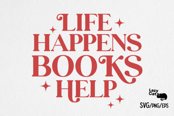 Book SVG PNG, Life Happens Books Help