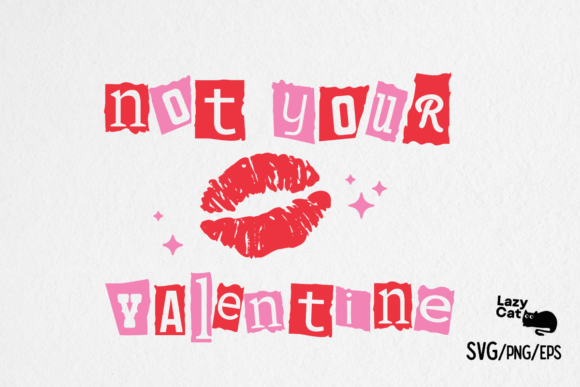 Valentine’s Day Sarcastic Love SVG PNG